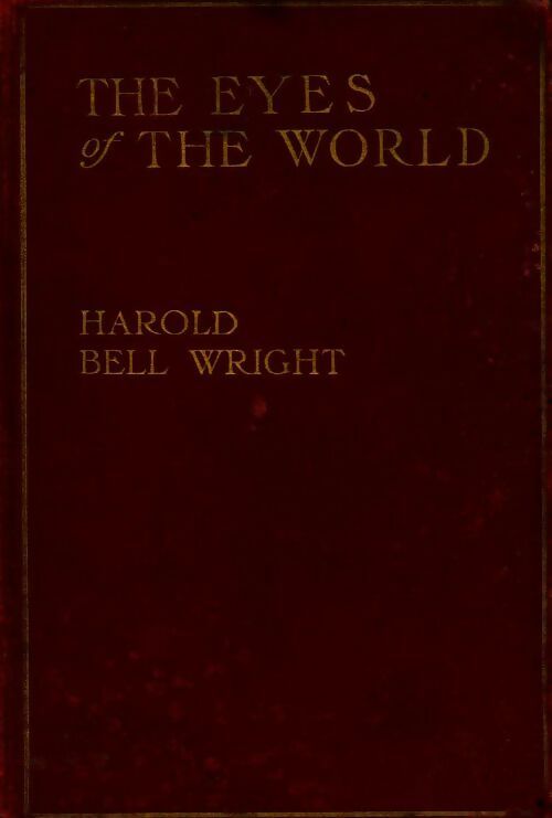 The eyes of the world - Harold Bell Wright - Livre