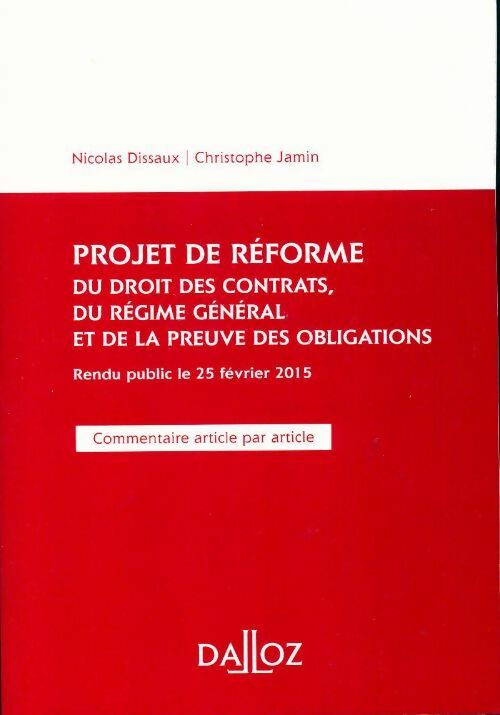 Projet de réforme du droit des contrats - Christophe Jamin, Nicolas Dissaux - Livre