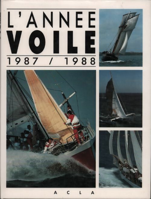 L'année voile 1987-1988 - Emmanuelle De Toma - Livre
