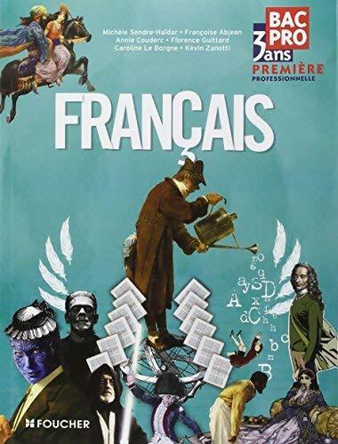 Français première bac professionnelle - Michèle Sendre-Haïdar - Livre