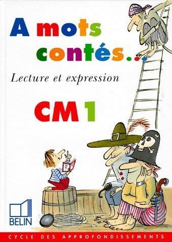 Lecture et expression CM1 - Collectif - Livre