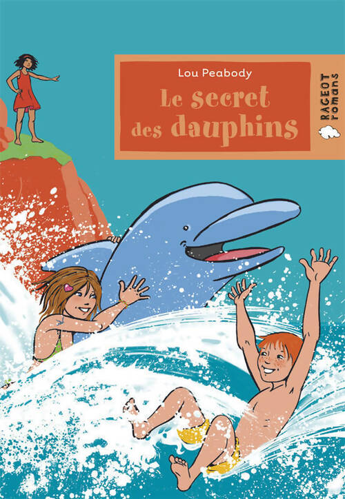 Le secret des dauphins - Lou Peabody - Livre