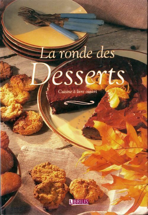 La ronde des desserts - Collectif - Livre