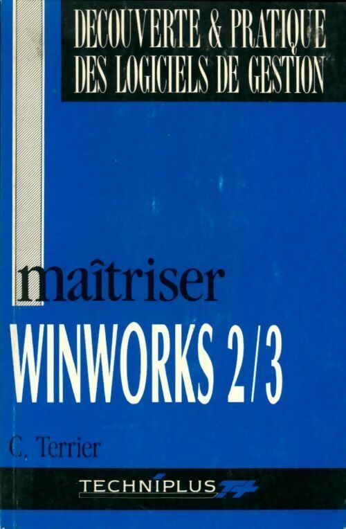 Maîtriser Winworks 2/3 - C. Terrier - Livre