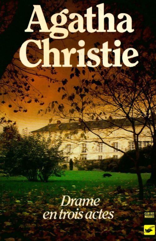 Drame en trois actes - Agatha Christie - Livre