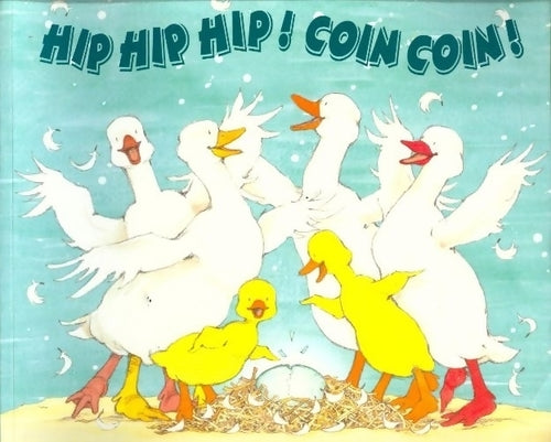 Hip hip hip ! Coin coin ! - Martin Waddell - Livre