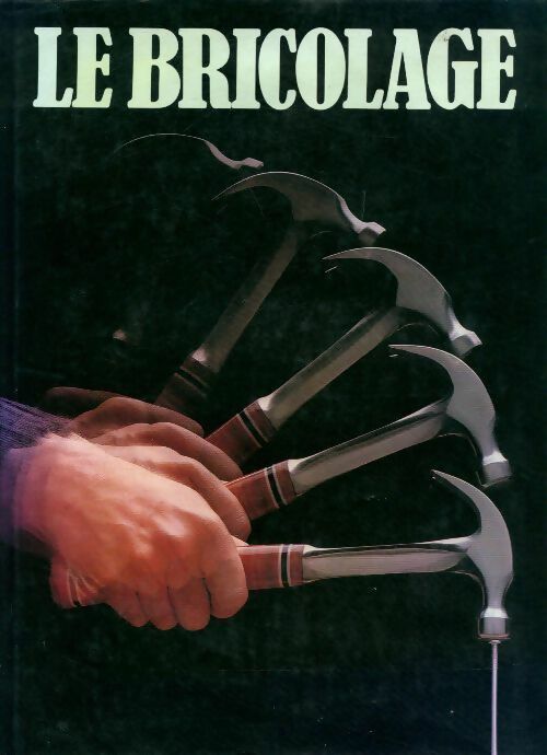 Le bricolage - Brian Daniels - Livre