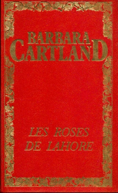 Les roses de Lahore - Barbara Cartland - Livre
