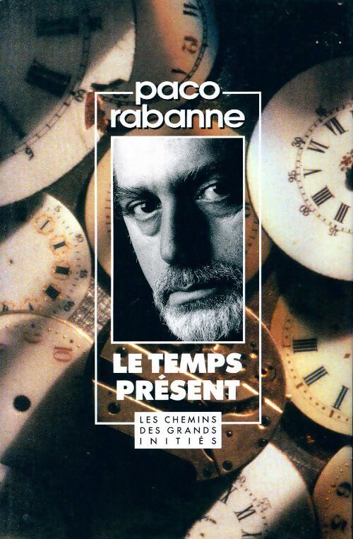 Le temps présent - Paco Rabanne - Livre