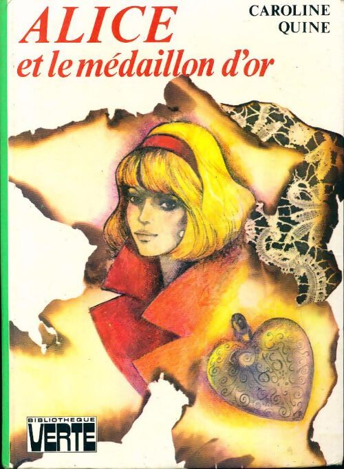 Alice et le médaillon d'or - Caroline Quine - Livre