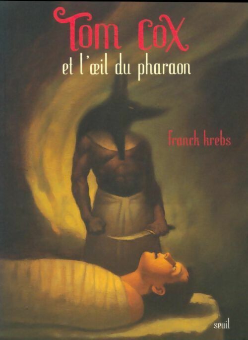 Tom Cox et l'oeil du pharaon - Franck Krebs - Livre