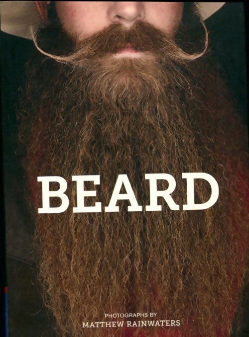 Beard - Matthew Rainwaters - Livre
