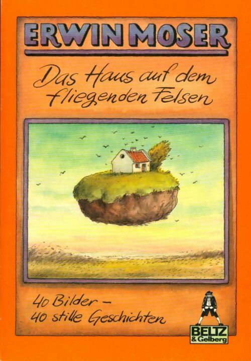 Gullivers bücher bd. 20 das haus auf dem fliegenden felsen - Erwin Moser - Livre