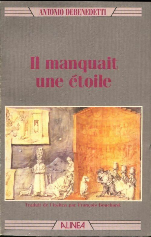 Il manquait une étoile - Antonio Debenedetti - Livre