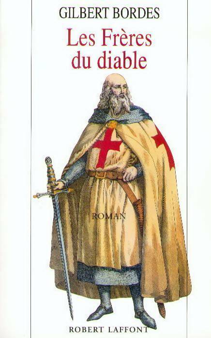 Les frères du diable - Gilbert Bordes - Livre