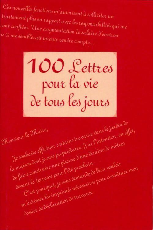 100 lettres pour la vie de tous les jours - Collectif - Livre