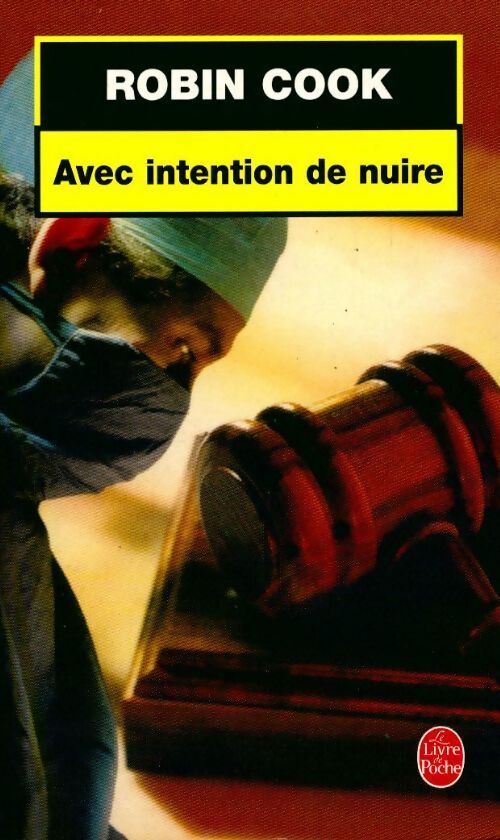 Avec intention de nuire - Robin Cook, Cook Robin. - Livre