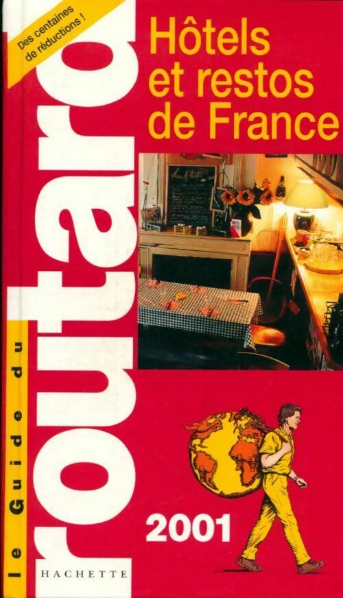 Hôtels et restos de France 2001 - Pierre Josse - Livre