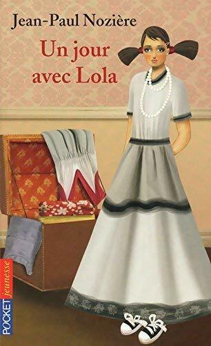 Un jour avec Lola - Jean-Paul Nozière - Livre