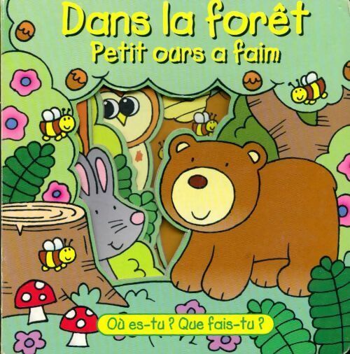 Dans la forêt, petit ours a faim - Collectif - Livre
