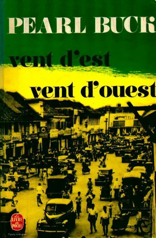 Vent d'est, vent d'ouest - Pearl Sydenstricker Buck - Livre