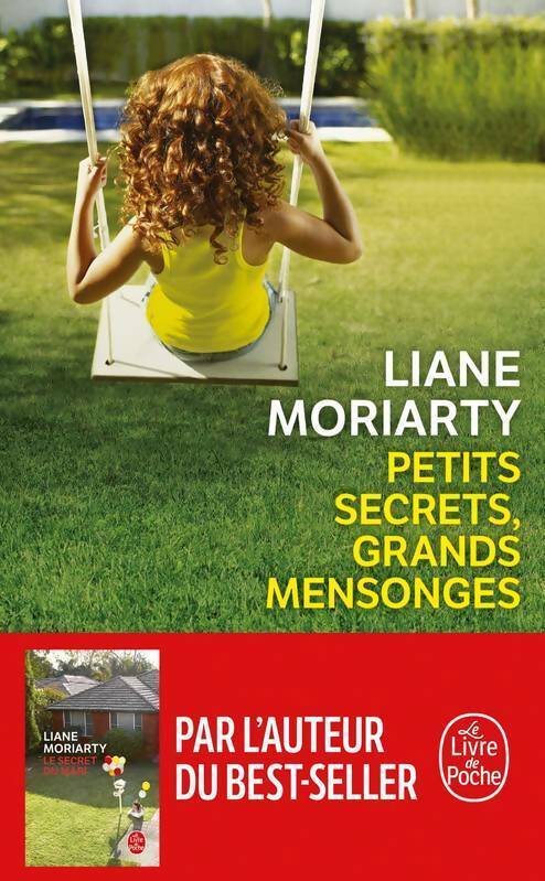 Petits secrets grands mensonges - Liane Moriarty - Livre