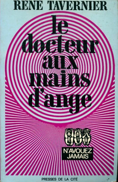Le docteur aux mains d'ange - René Tavernier - Livre