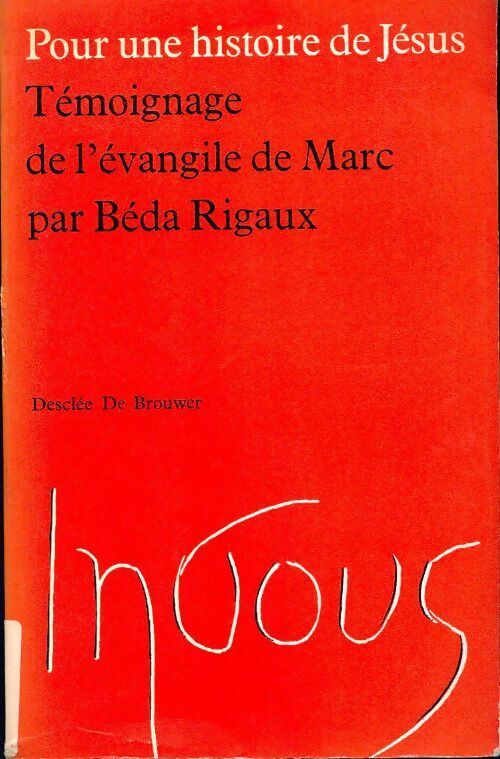 Témoignage de l'Evangile de Marc - Béda Rigaux - Livre
