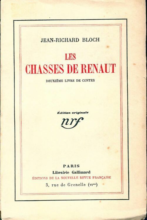 Les chasses de renaut Tome II - Jean-Richard Bloch - Livre