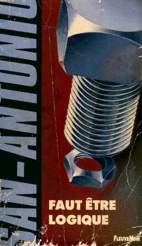 Faut être logique - San-Antonio - Livre