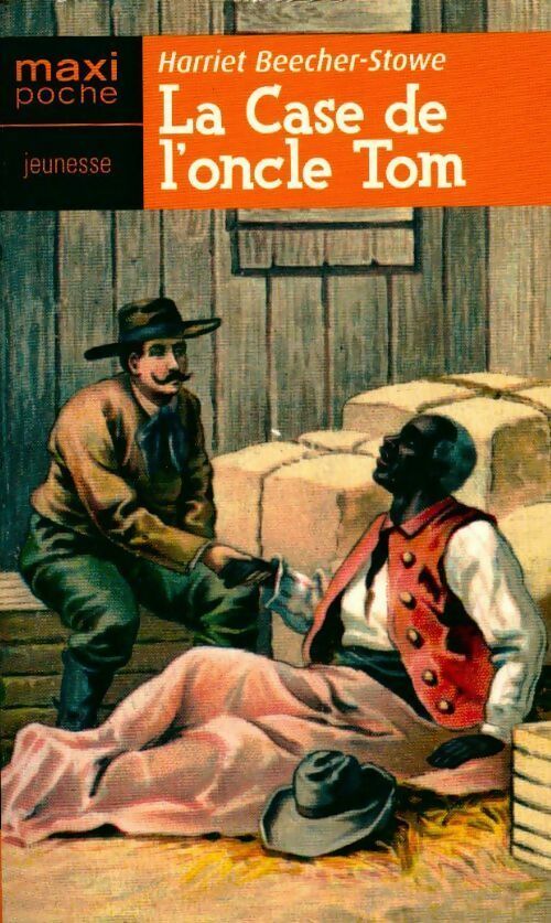 La case de l'oncle Tom - Harriet Beecher-Stowe - Livre