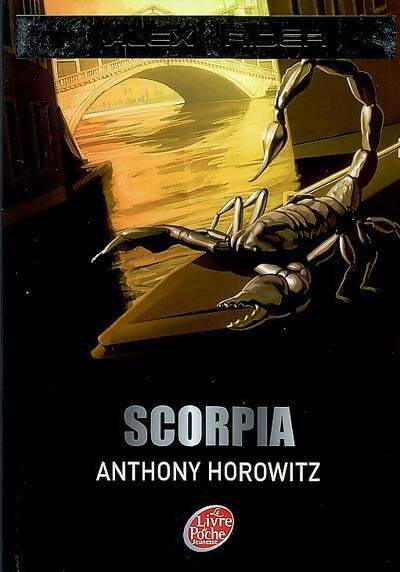 Les aventures d'Alex Rider Tome V : Scorpia - Anthony Horowitz - Livre