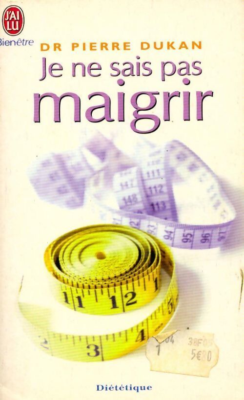 Je ne sais pas maigrir. Une solution en 4 étapes pour maigrir durablement - Pierre Dukan - Livre