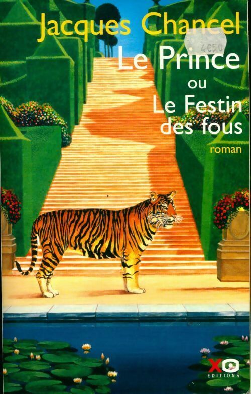 Le Prince ou le festin des fous - Jacques Chancel - Livre
