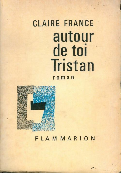 Autour de toi Tristan - Claire France - Livre