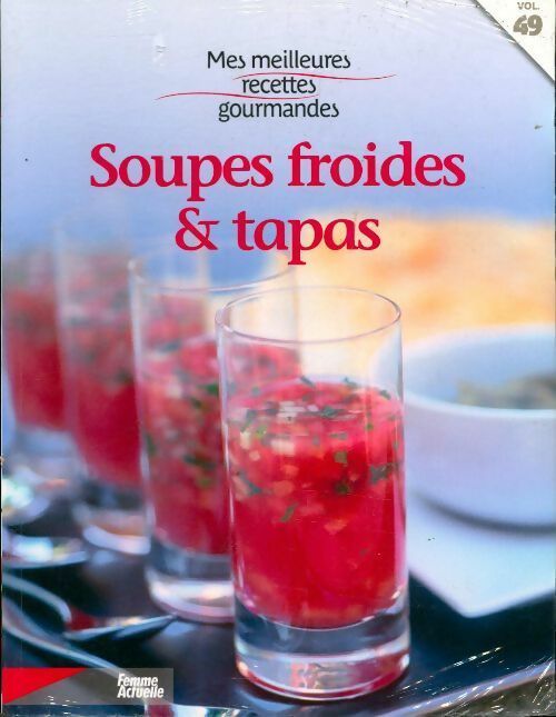 Soupes froides & tapas - Collectif - Livre