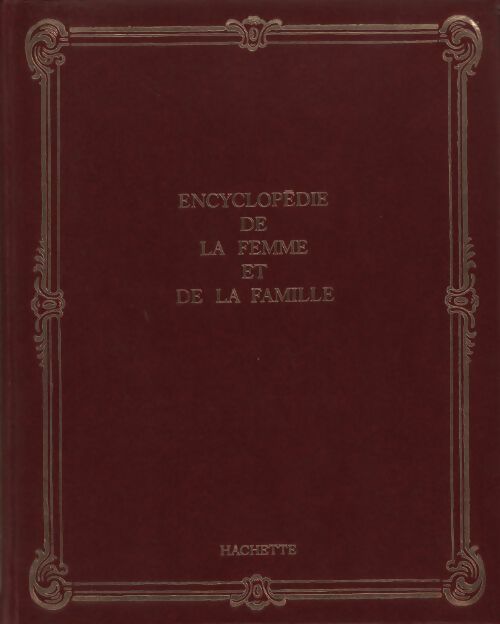Encyclopédie de la femme et de la famille Tome XIV - Collectif - Livre