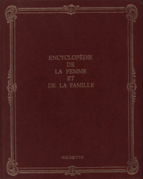 Encyclopédie de la femme et de la famille Tome II - Collectif - Livre