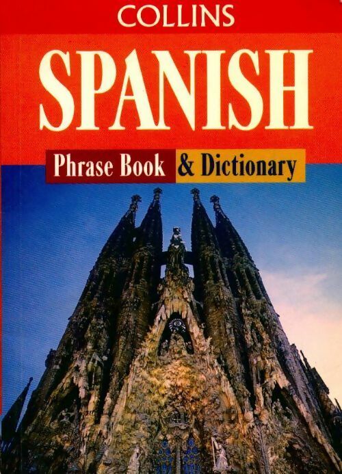 Spanish phrase book & dictionary - Collectif - Livre
