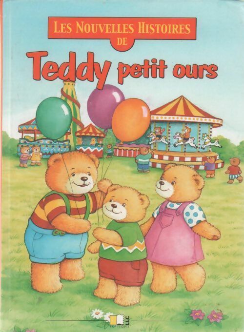Les nouvelles histoires de teddy petit ours - Ursula Muhr - Livre