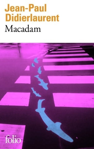 Macadam - Jean-Paul Didierlaurent - Livre