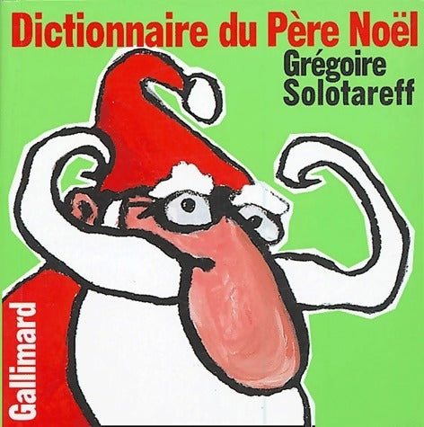 Dictionnaire du Père Noël - Grégoire Solotareff - Livre