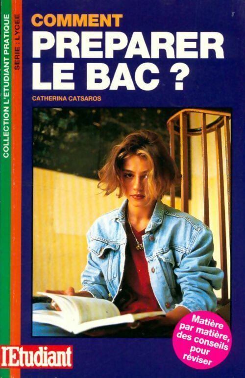 Comment préparer le bac ? - Catherina Catsaros - Livre
