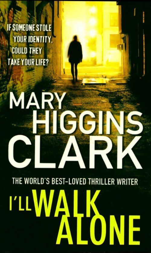 I'll walk alone - Mary Higgins Clark - Livre