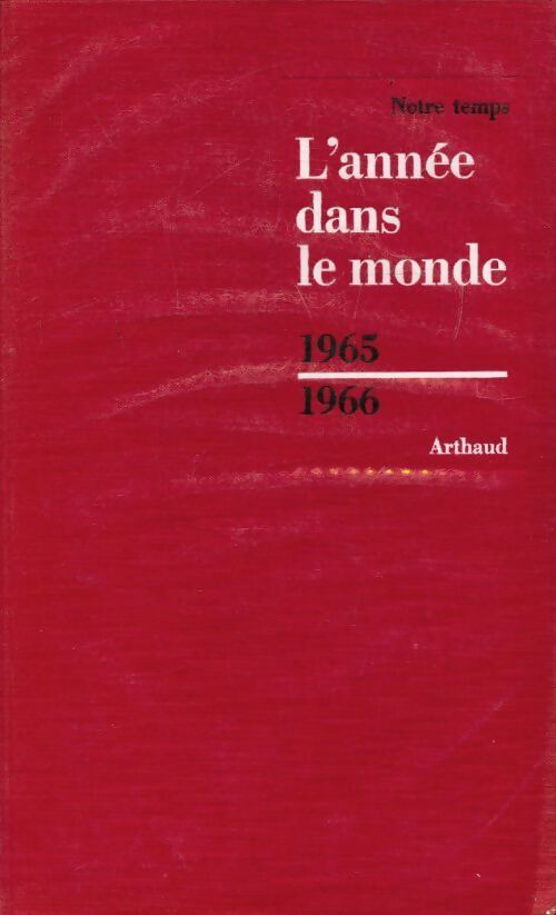 L'année dans le monde 1965-1966 - Collectif - Livre