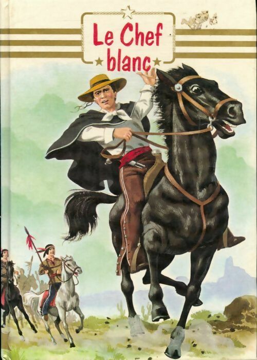 Le chef blanc - Thomas Mayne Reid - Livre