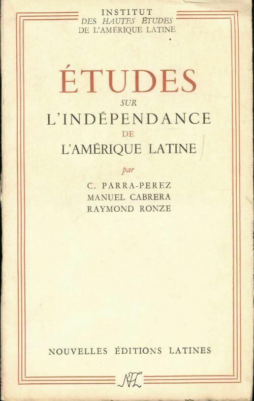 Études sur l'indépendance de l'Amérique Latine - Collectif - Livre