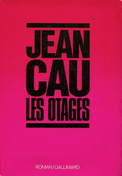 Les otages - Jean Cau - Livre