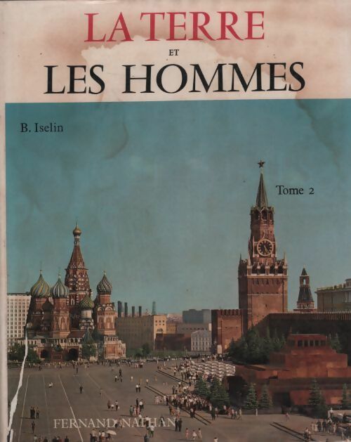 La terre et les hommes Tome II : Le monde socialiste - Collectif - Livre