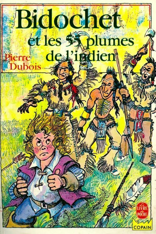 Bidochet et les 55 plumes de l'indien - P Dubois - Livre